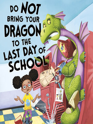 cover image of Do Not Bring Your Dragon to the Last Day of School